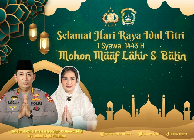 Perkokoh Kebersamaan dan Rajut Persatuan Wujudkan Indonesia Tangguh dan Tumbuh, Ucapan Kapolri Menjelang Idul Fitri